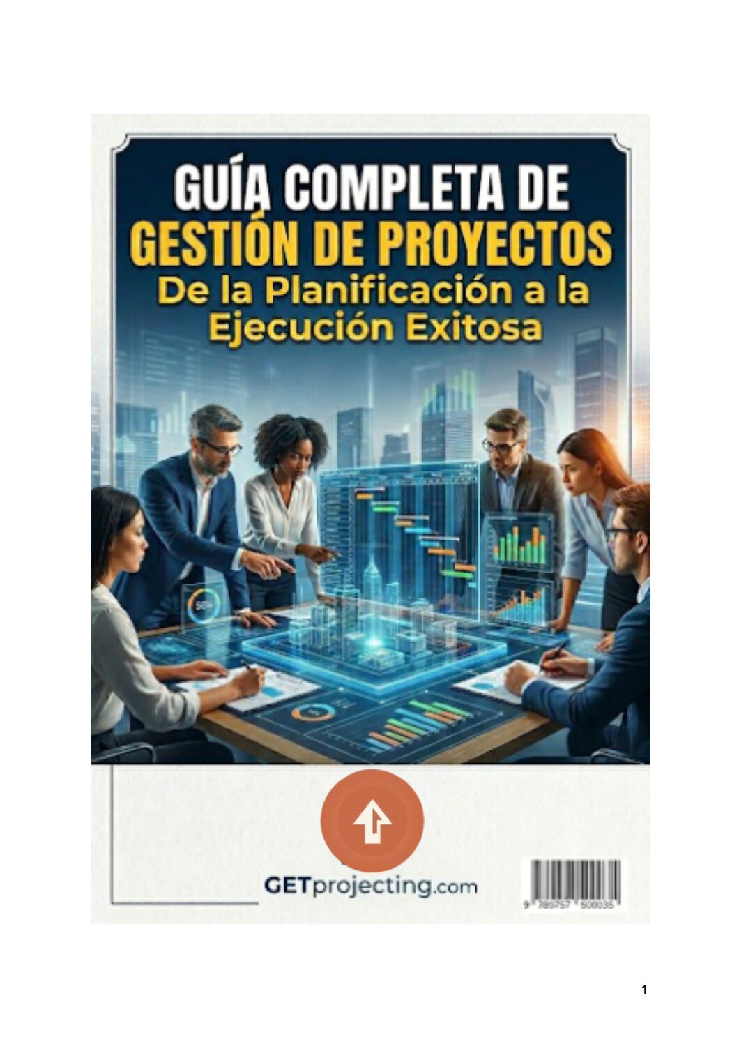 Guía Integral de Gestión de Proyectos: Teoría, Estrategia y Control (459 páginas)